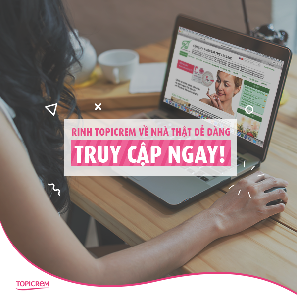 Rinh Topicrem về nhà dễ hơn bao giờ hết!